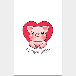 I love pigs Posters and Art